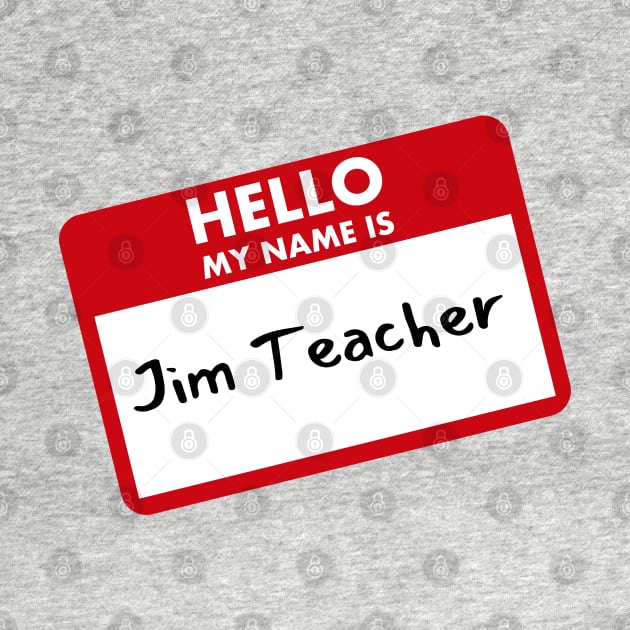 Jim Teacher by Angry Gym Teacher Merch Store